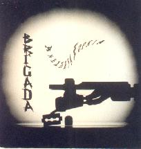 "Brigada" - "�������� ������"