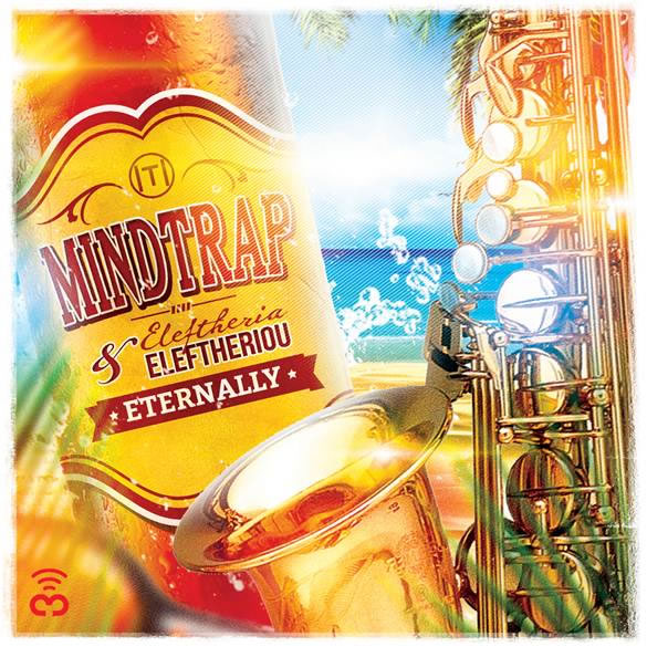 Mindtrap feat. Ελευθερία Ελευθερίου – “Eternally”