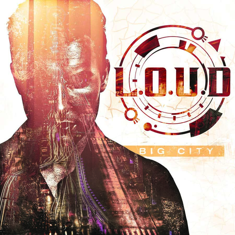 L.O.U.D. – “Big City”