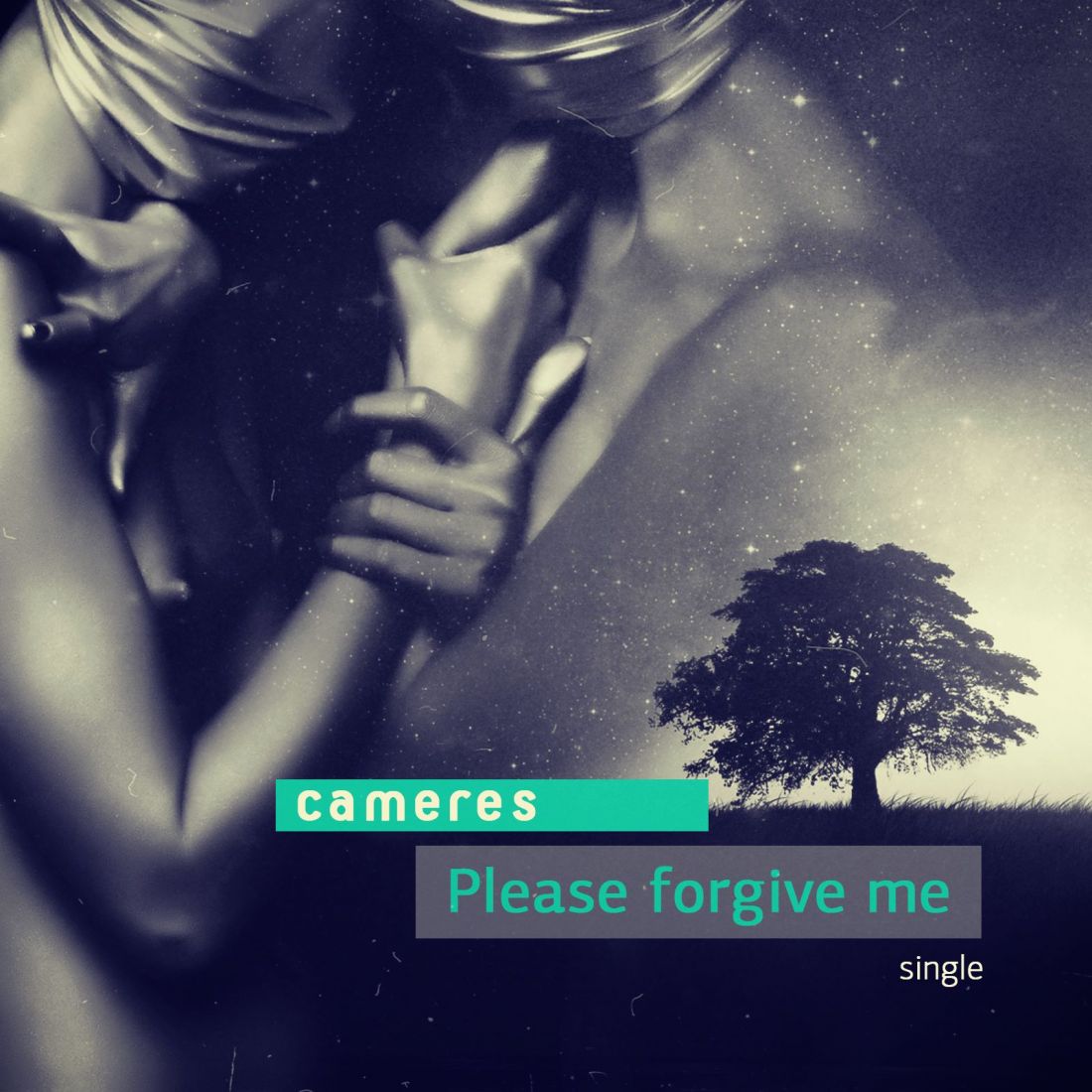 Cameres – “Please forgive me”