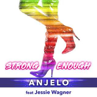 DJ Anjelo feat. Jessie Wagner – “Strong Enough”