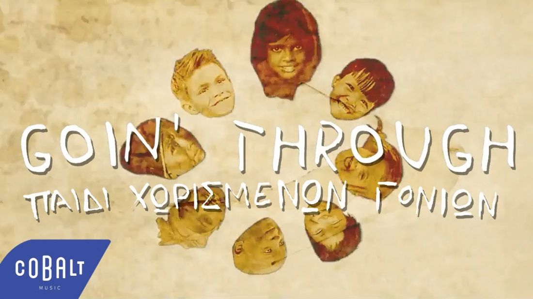 Goin’ Through feat. Στάθης Δρογώσης – “Παιδί χωρισμένων γονιών”