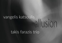 “Allusion”, το νέο album του Βαγγέλη Κατσούλη, με ερμηνευτές το Takis Farazis Trio…