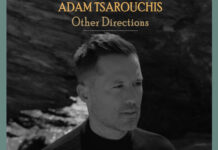 Ο Αδάμ Τσαρούχης κυκλοφόρησε το νέο του album, “Other directions”