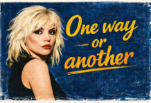 The story behind the: «One Way or Another”»… Όταν οι Blondie τραγουδούσαν για “stalking” πριν καν …εφευρεθεί η λέξη!