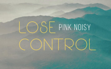 Pink Noisy- “Lose control”